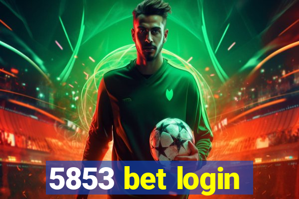 5853 bet login